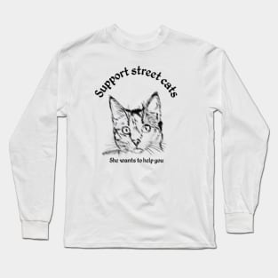 Support your local street cats t-shirt Long Sleeve T-Shirt